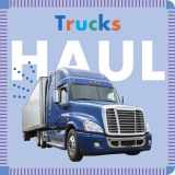 9781681521244-1681521245-Trucks Haul