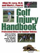 9781620456927-1620456923-Golf Injury Handbook: Professional Advice for Amateur Athletes