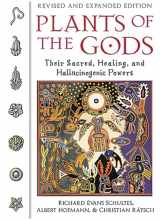 9780892819799-0892819790-Plants of the Gods: Their Sacred, Healing, and Hallucinogenic Powers