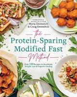 9781628601305-1628601302-The Protein-Sparing Modified Fast Method: Over 120 Recipes to Accelerate Weight Loss & Improve Healing