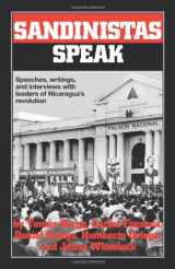 9780873486194-0873486196-Sandinistas Speak: Speeches, Writings, and Interviews with Leaders of Nicaragua's Revolution