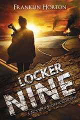 9781536905656-1536905658-Locker Nine: A Novel of Societal Collapse
