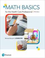 9780134703695-0134703693-Math Basics for the Health Care Professional