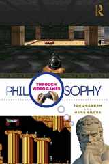 9780415988582-0415988586-Philosophy Through Video Games
