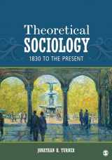 9781452203430-1452203431-Theoretical Sociology: 1830 to the Present