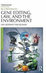 9781138051126-1138051128-Gene Editing, Law, and the Environment: Life Beyond the Human (Law, Science and Society)