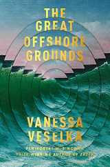 9781474614269-1474614264-The Great Offshore Grounds: Longlisted for the National Book Award for Fiction