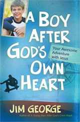 9780736945028-0736945024-A Boy After God's Own Heart: Your Awesome Adventure with Jesus