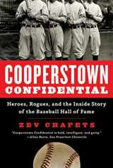 9781608192106-1608192105-Cooperstown Confidential: Heroes, Rogues, and the Inside Story of the Baseball Hall of Fame