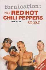 9781844498291-1844498298-Fornication: The "Red Hot Chili Peppers" Story