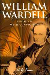 9780852447673-0852447671-William Wardell: Building with Conviction