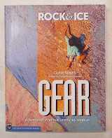 9780898866957-0898866952-Rock & Ice Gear: Equipment for the Vertical World
