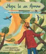 9781536200324-1536200328-Hope Is an Arrow: The Story of Lebanese-American Poet Khalil Gibran