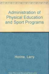 9780697152442-0697152448-Administration of Physical Education and Sport Programs