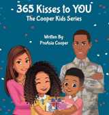 9781088051818-1088051812-365 Kisses to YOU (The Cooper Kids)