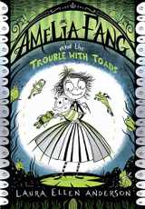 9781405297691-1405297697-Amelia Fang and the Trouble with Toads
