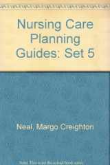9780935236149-0935236147-Nursing Care Planning Guides: Set 5