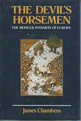 9780304321889-0304321885-The Devil's horsemen: The Mongol invasion of Europe