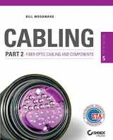 9781118807484-1118807480-Cabling Part 2: Fiber-Optic Cabling and Components, 5th Edition