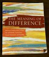 9780078111648-0078111641-The Meaning of Difference: American Constructions of Race, Sex and Gender, Social Class, Sexual Orientation, and Disability