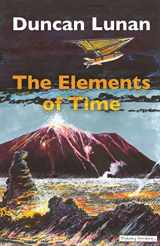 9780993441356-0993441351-The Elements of Time: Time travel stories