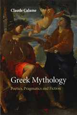 9781107434813-1107434815-Greek Mythology: Poetics, Pragmatics and Fiction
