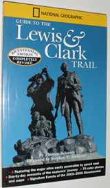 9780792264712-0792264711-National Geographic Guide to the Lewis & Clark Trail