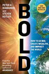 9781476709567-1476709564-Bold: How to Go Big, Create Wealth and Impact the World (Exponential Technology Series)
