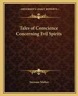 9781162613949-1162613947-Tales of Conscience Concerning Evil Spirits