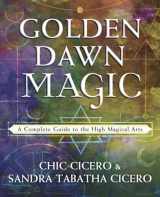 9780738757889-0738757888-Golden Dawn Magic: A Complete Guide to the High Magical Arts