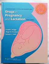 9781608317080-1608317080-Drugs in Pregnancy and Lactation: A Reference Guide to Fetal and Neonatal Risk