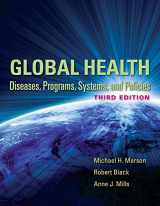 9780763785598-0763785598-Global Health: Diseases, Programs, Systems, and Policies