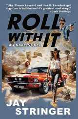 9781916892354-1916892353-Roll With It: A Crime Novel
