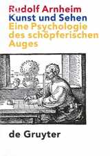 9783110168921-3110168928-Kunst und Sehen: Eine Psychologie des schöpferischen Auges (German Edition)