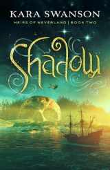 9781621841739-1621841731-Shadow (Volume 2) (Heirs of Neverland)