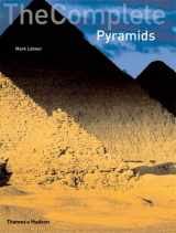 9780500285473-0500285470-The Complete Pyramids: Solving the Ancient Mysteries (The Complete Series)