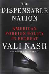 9780385536479-038553647X-The Dispensable Nation: American Foreign Policy in Retreat