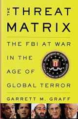 9780316068611-0316068616-The Threat Matrix: The FBI at War in the Age of Global Terror