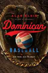 9781439910887-143991088X-Dominican Baseball: New Pride, Old Prejudice