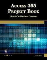 9781683920946-1683920945-Access 365 Project Book: Hands-On Database Creation
