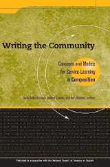 9781563770067-1563770067-Writing the Community: Concepts and Models for Service-Learning in Composition (Service Learning in the Disciplines)
