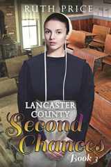 9781515244325-1515244326-Lancaster County Second Chances Book 3