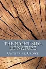9781979852401-1979852405-The Night Side of Nature: Or, Ghosts and Ghost Seers