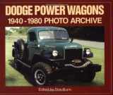 9781882256891-1882256891-Dodge Power Wagon 1940-1980 Photo Archive