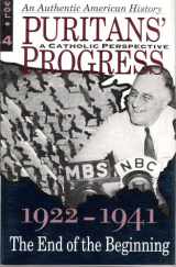 9780935952391-093595239X-Puritans' Progress: A Catholic Perspective - 1922 - 1941: The End of the Beginning (VOLUME 4)