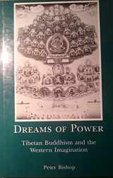 9780485113280-0485113287-Dreams of Power: Tibetan Buddhism, and the Western Imagination
