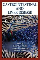 9781439812648-1439812640-Gastrointestinal and Liver Disease Nutrition Desk Reference