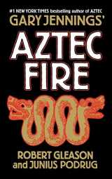 9781250295040-1250295041-Aztec Fire (Aztec, 5)