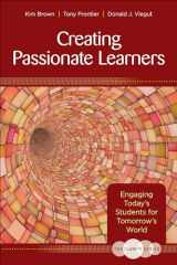 9781483344485-1483344487-The Clarity Series: Creating Passionate Learners: Engaging Today′s Students for Tomorrow′s World