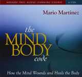 9781591797104-1591797101-The Mind Body Code: How the Mind Wounds and Heals the Body